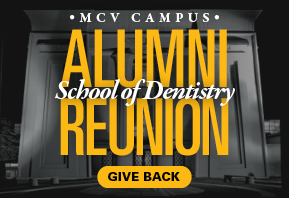 Graphic for the MCV Campus Alumni Reunion for the School of Dentistry, featuring a black-and-white building background with bold yellow text and a ‘Give Back’ button.